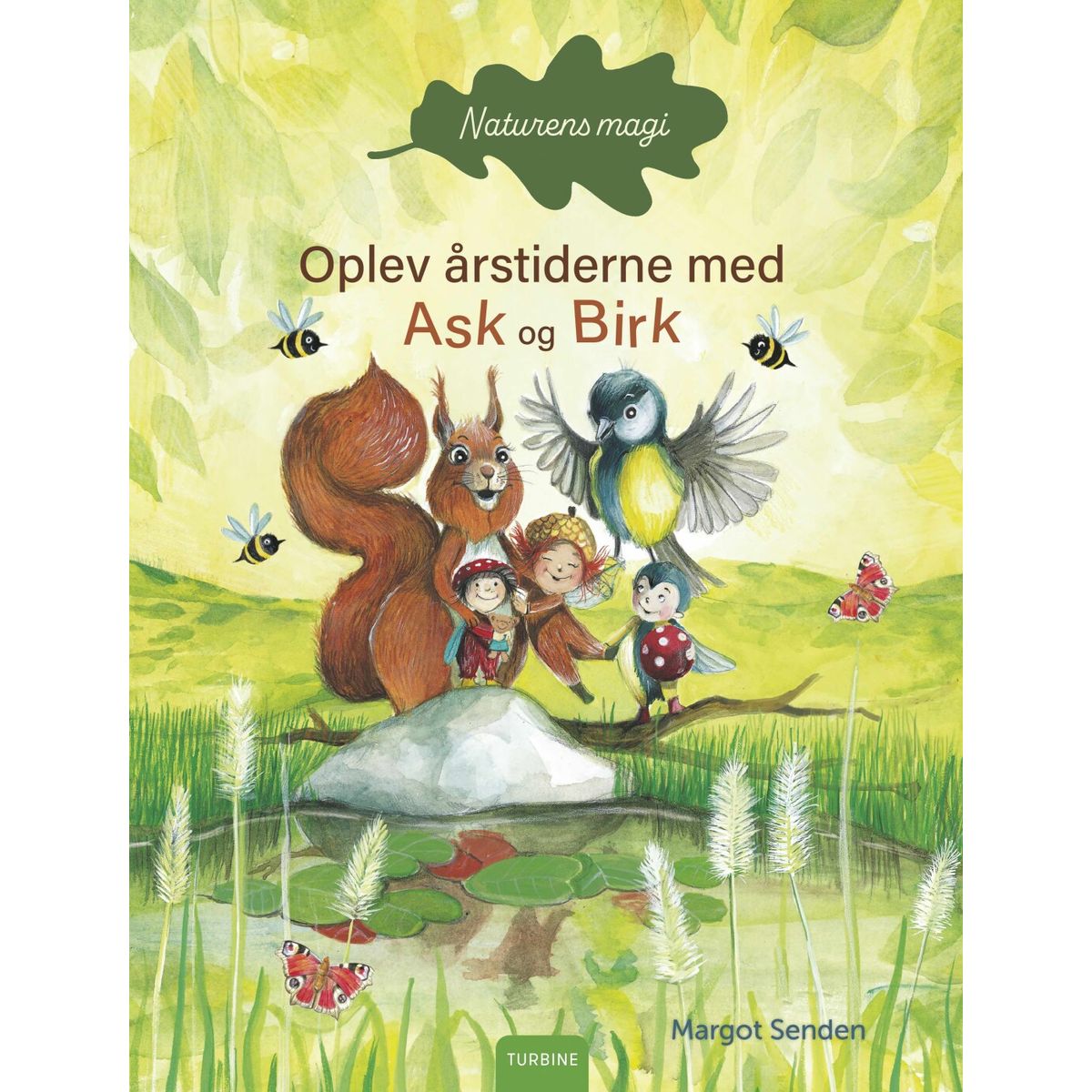 Naturens Magi - Oplev årstiderne Med Ask Og Birk - Margot Senden - Bog