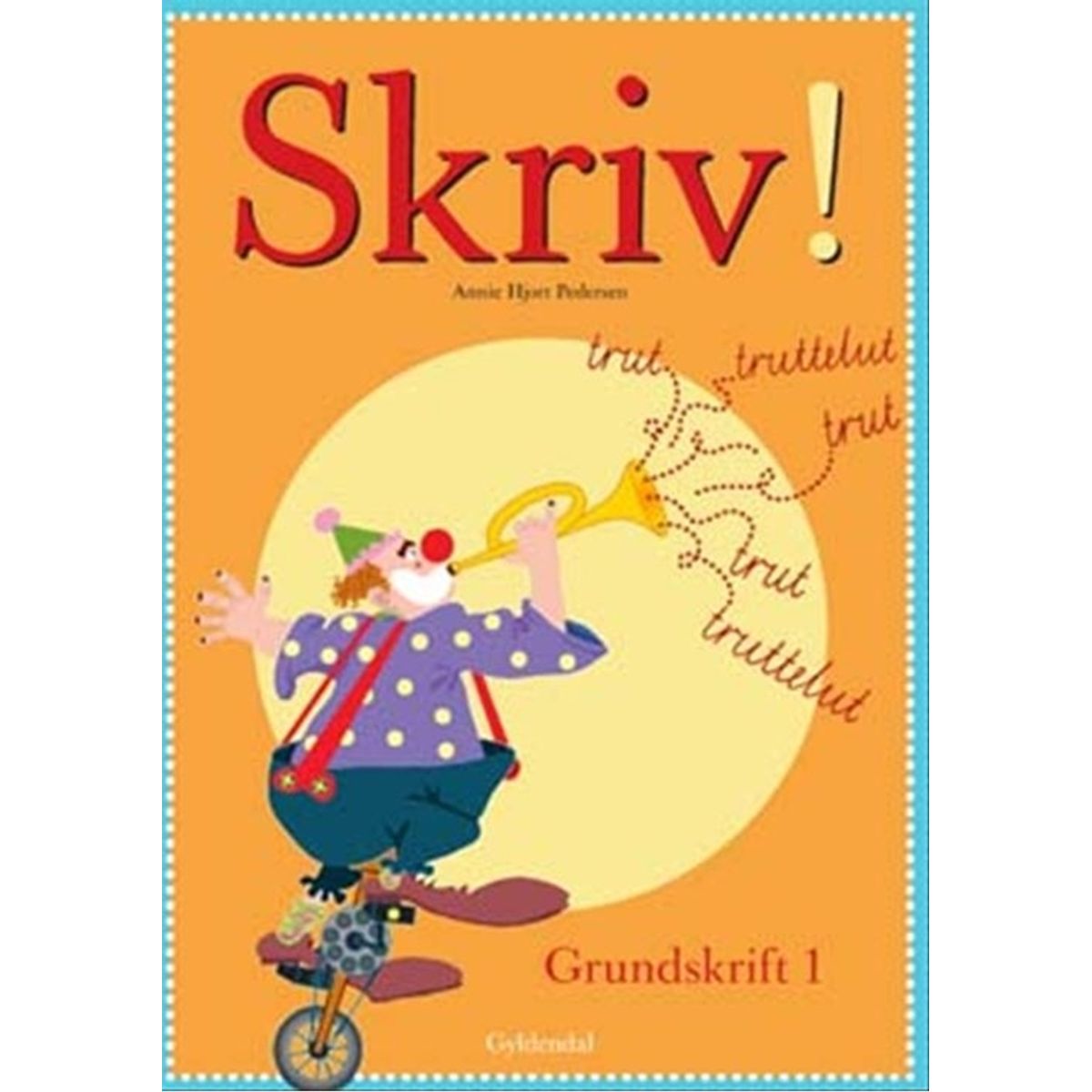 Skriv! Grundskrift 1