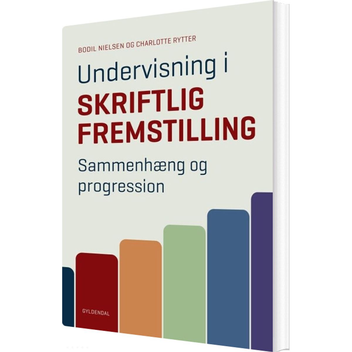 Undervisning I Skriftlig Fremstilling - Bodil Nielsen - Bog